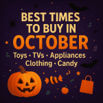 The 2025 Guide: Best Times to Buy in October (TVs, Toys, Appliances) Before Black Friday